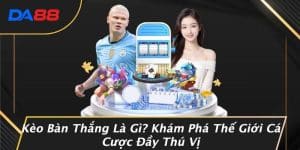 Kèo Bàn Thắng Là Gì? Khám Phá Thế Giới Cá Cược Đầy Thú Vị